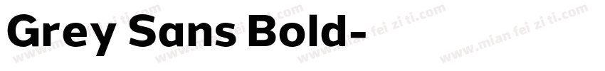 Grey Sans Bold字体转换